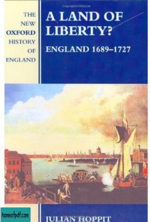 A Land of Liberty?: England 1689-1727 (New Oxford History of England).jpg