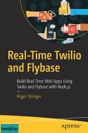 Real-Time Twilio and Flybase: Build Real-Time Web Apps Using Twilio and Flybase with Node.js.jpg