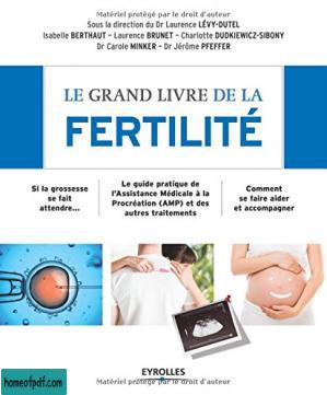 Le grand livre de la fertilité : Si la grossesse se fait attendre - Le guide pratique de lAssistance Médicale à la Procréation.jpg