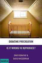 Debating procreation : is it wrong to reproduce?.jpg